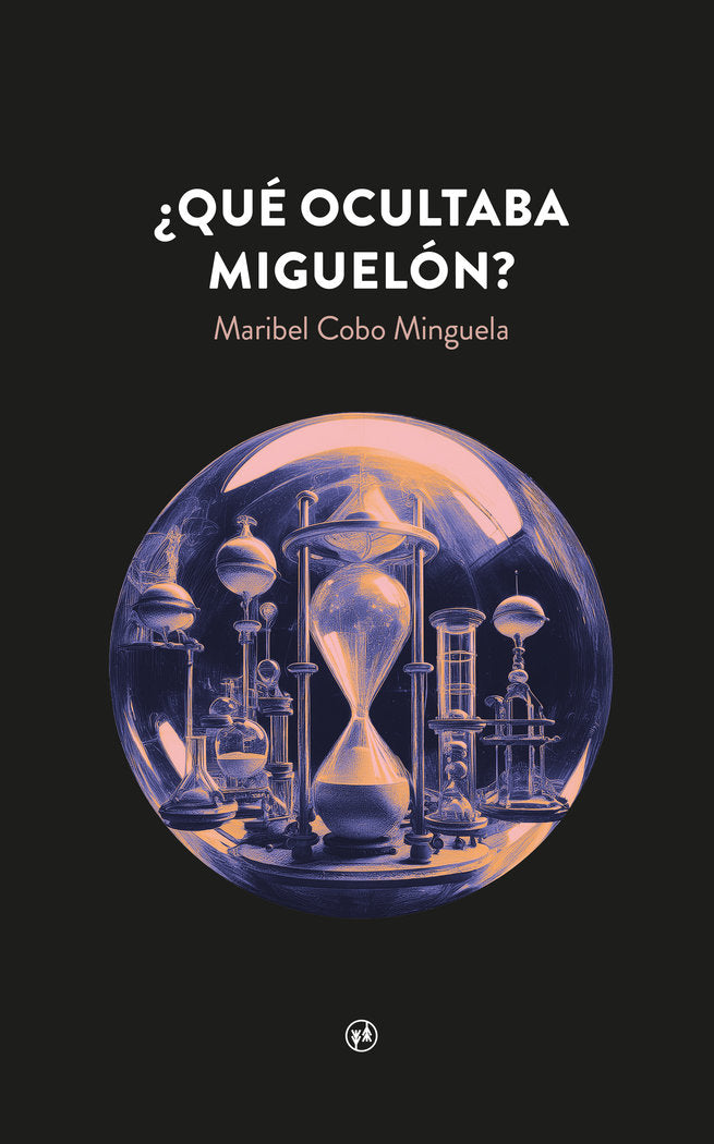 ¿Qué ocultaba Miguelón?, de Cobo Minguela, Maribel | portada del libro