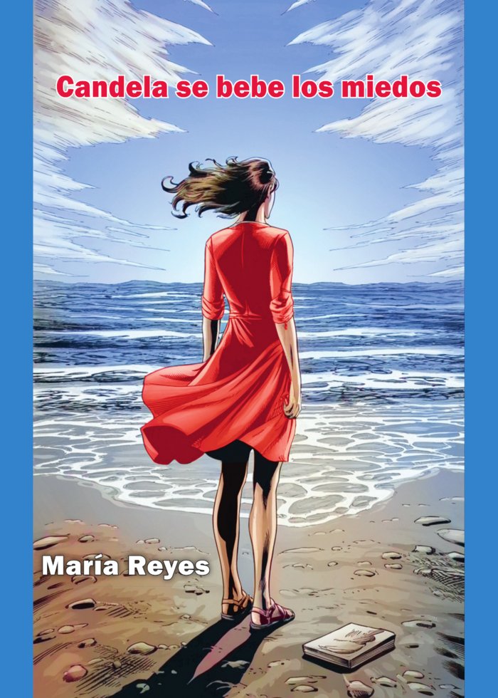 Candela se bebe los miedos, de Reyes, María | portada del libro