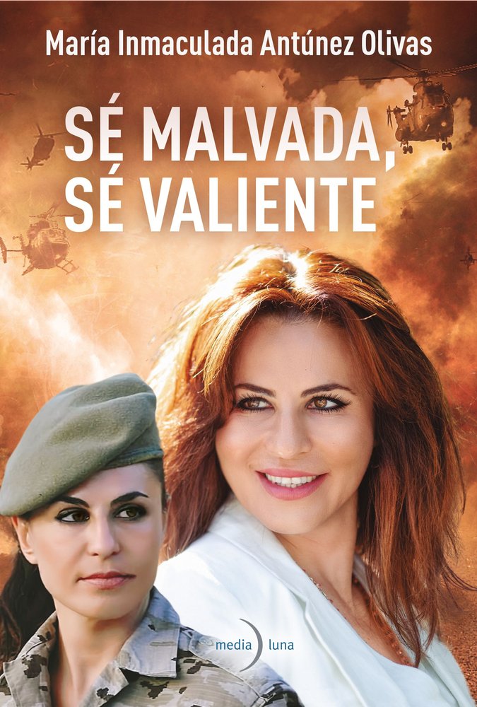 SE MALVADA SE VALIENTE, de ANTUNEZ OLIVAS | portada del libro