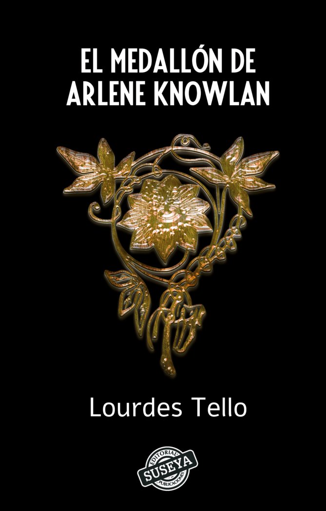 El Medallón de Arlene Knowlan, de Tello, Lourdes | portada del libro