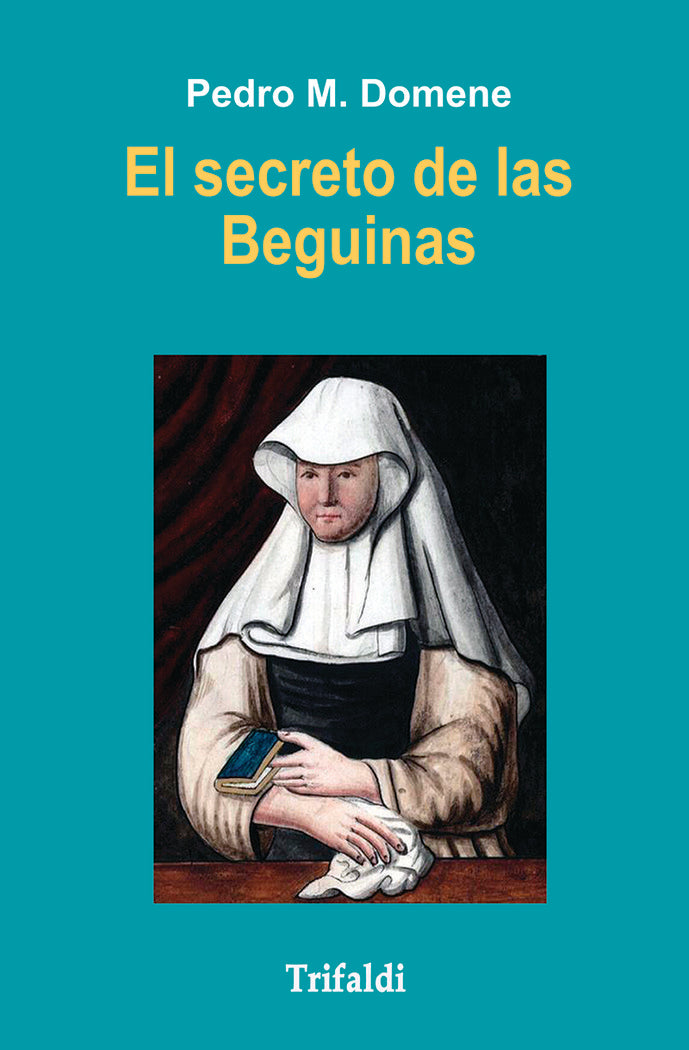 El secreto de las beguinas, de DOMENE, PEDRO M. | portada del libro
