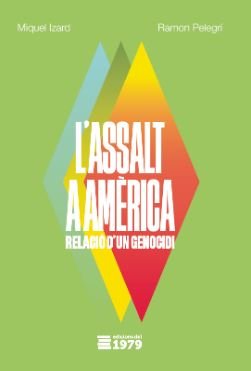 L'ASSALT A AMERICA, de MIQUEL IZARD I LLORENS | portada del libro