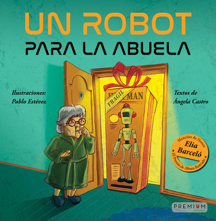 UN ROBOT PARA LA ABUELA, de Castro, Ángela | portada del libro