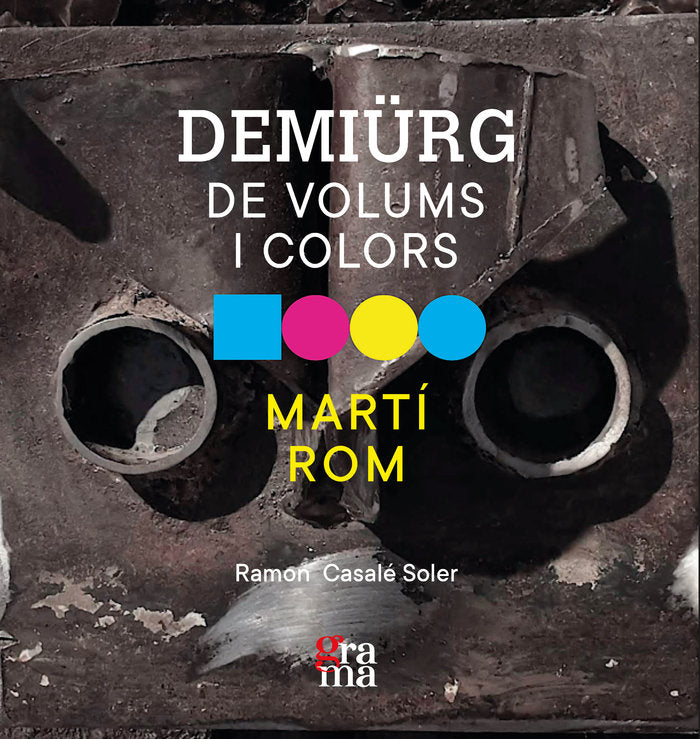 DEMIURG DE VOLUMS I COLORS, de ROM, MARTI | portada del libro