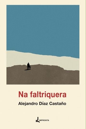 NA FALTRIQUERA, de CASTAÑO DIAZ, ALEJANDRO | portada del libro