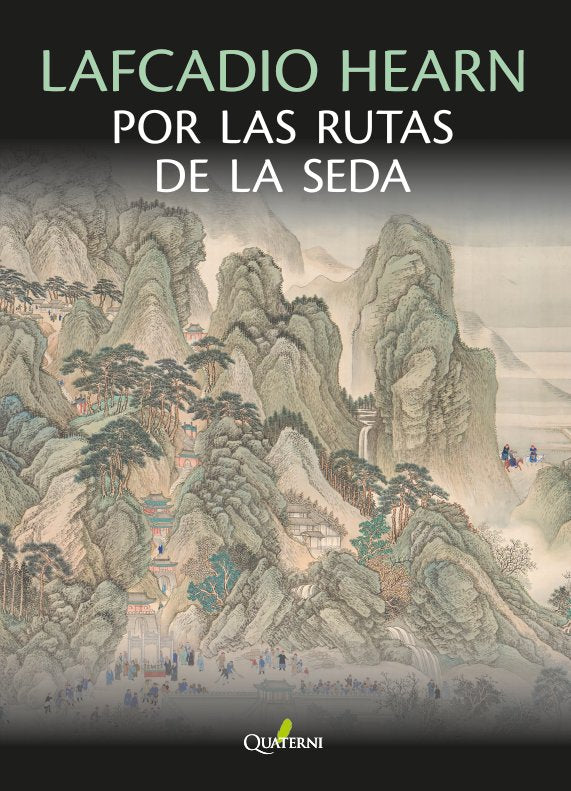 LAFCADIO HEARN POR LAS RUTAS DE LA SEDA, de HEARN, LAFCADIO | portada del libro