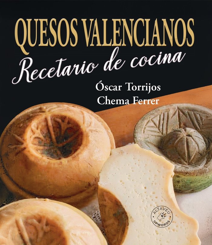 Quesos valencianos. Recetario de cocina, de Ferrer Cuñat, Chema | portada del libro