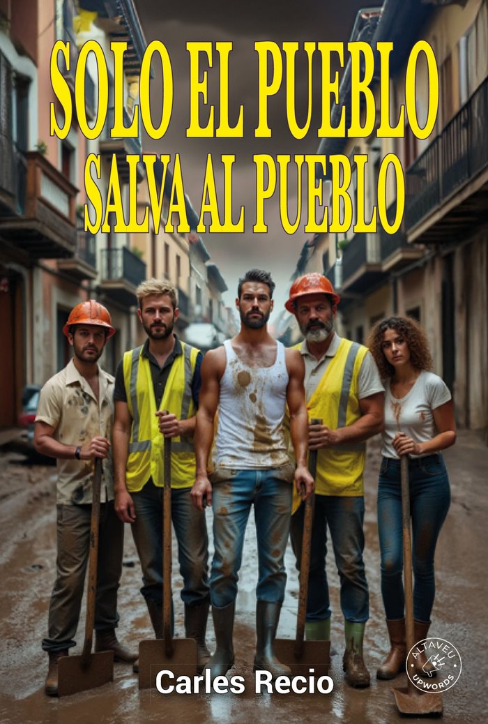 Solo el pueblo salva al pueblo, de Recio Alfaro, Carles | portada del libro