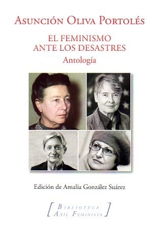 FEMINISMO ANTE LOS DESASTRES,EL ANTOLOGIA, de OLIVA PORTOLES,ASUNCION | portada del libro