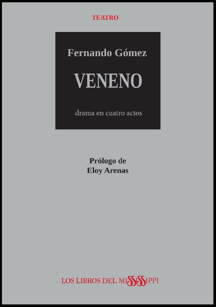 Veneno. drama en cuatro actos, de Gómez, Fernando | portada del libro