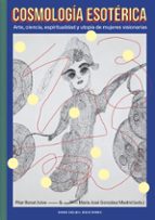 COSMOLOGIA ESOTERICA 2ヲED, de PILAR BONET JULVE | portada del libro