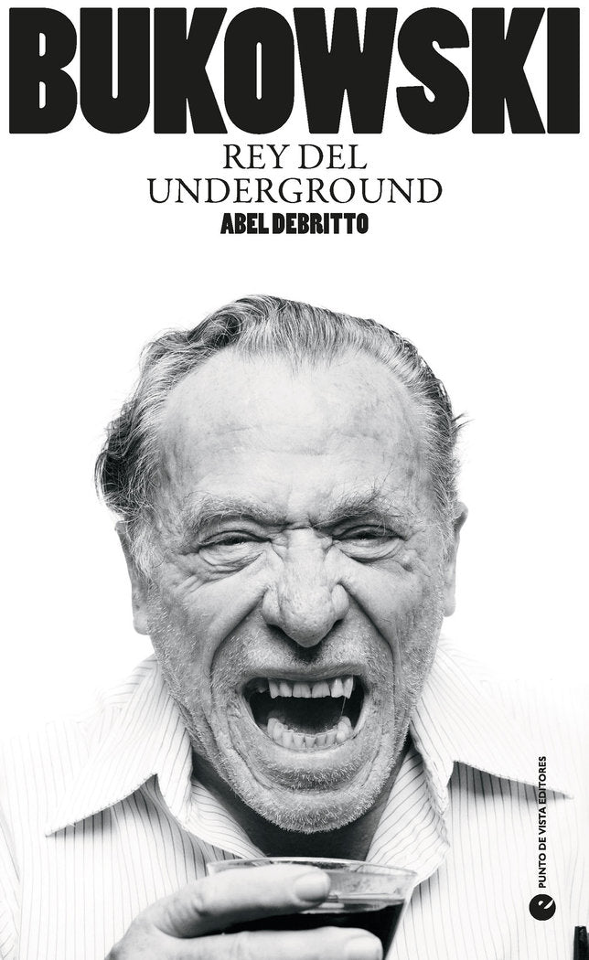 Bukowski, de DEBRITTO, ABEL | portada del libro