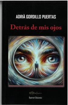DETRAS DE MIS OJOS, de GORDILLO PUERTAS, ADRI· | portada del libro