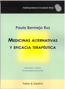 MEDICINAS ALTERNATIVAS Y EFICACIA TERAPEUTICA, de BERMEJO RUZ, PAULA | portada del libro