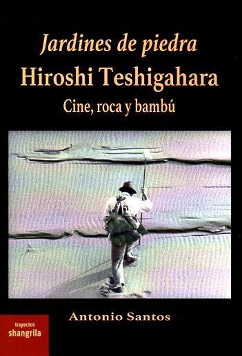 JARDINES DE PIEDRA HIROSHI TESHIGAHARA, de SANTOS,ANTONIO | portada del libro