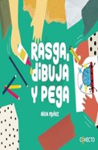 Rasga, dibuja y pega, de ALICIA MUÑOZ MAROTO | portada del libro