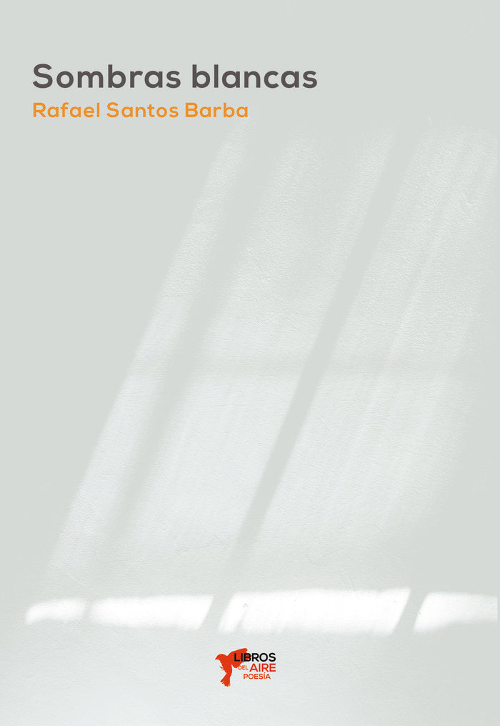 SOMBRAS BLANCAS, de SANTOS BARBA, RAFAEL | portada del libro