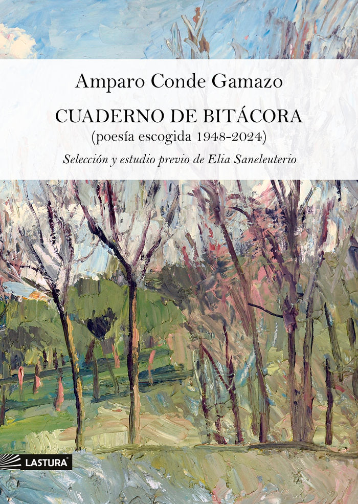 Cuaderno de bitácora (poesía escogida 1948-2024), de Conde Gamazo, Amparo | portada del libro