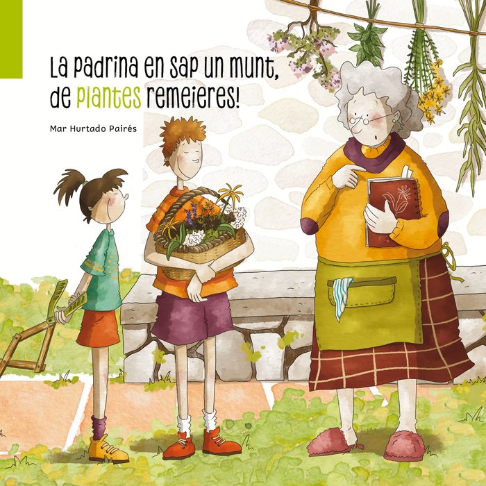La padrina en sap un munt, de plantes remeieres!, de HURTADO PAIRES | portada del libro
