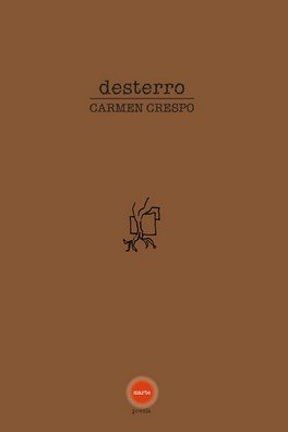 DESTERRO, de CRESPO, CARMEN | portada del libro