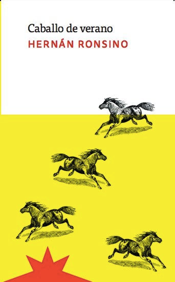 Caballo de verano, de RONSINO HERNAN | portada del libro