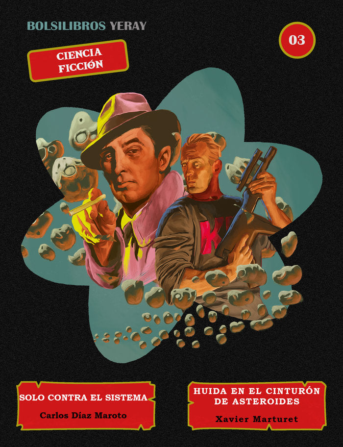 SOLO CONTRA EL SISTEMA / HUIDA EN EL CINTURÓN DE ASTEROIDES, de DÍAZ MAROTO, CARLOS | portada del libro