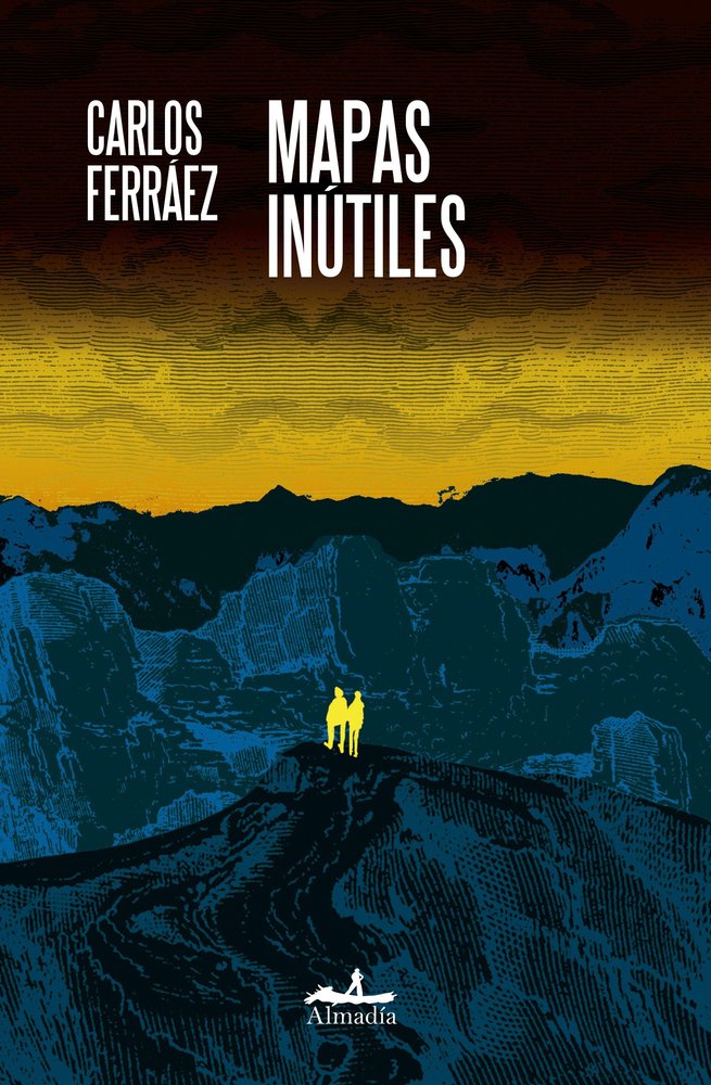 MAPAS INUTILES, de FERRAEZ, CARLOS | portada del libro