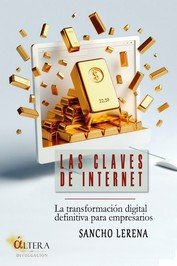 CLAVES DE INTERNET, LAS, de LERENA, SANCHO | portada del libro
