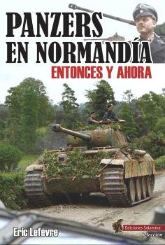 PANZERS EN NORMANDIA, de ERIC LEFEVRE | portada del libro