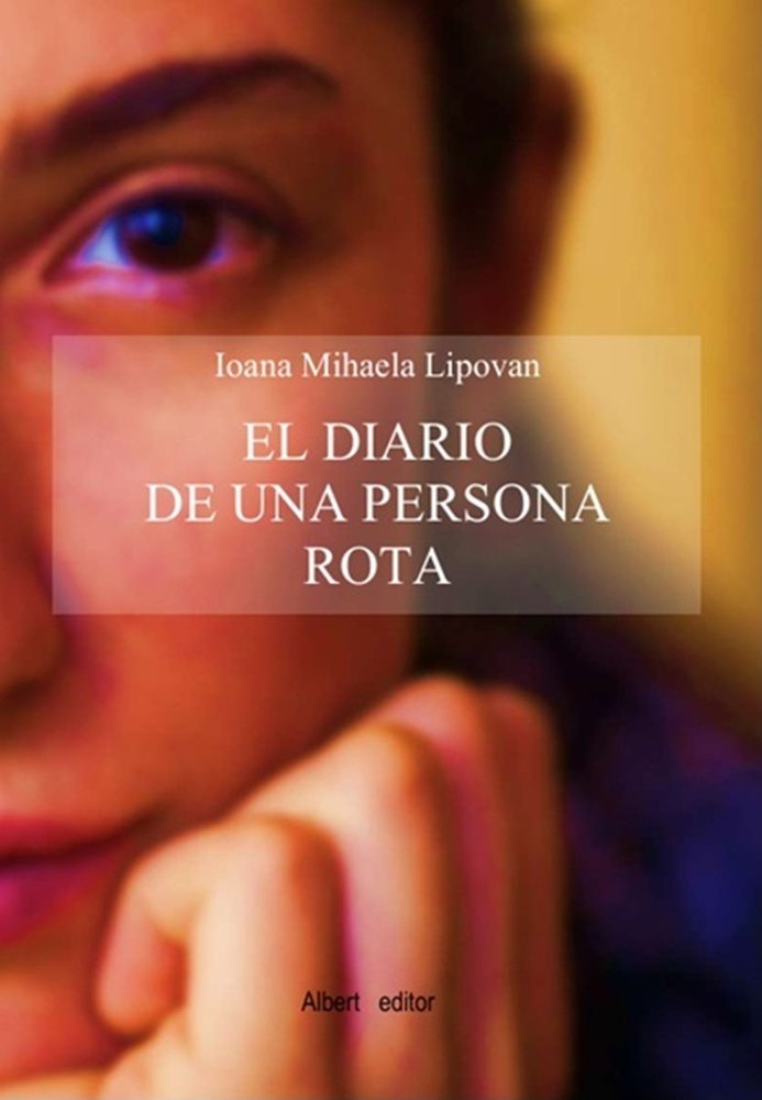 El diario de una persona rota, de Lipovan, Ioana Mihaela | portada del libro