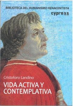 VIDA ACTIVA Y CONTEMPLATIVA, de LANDINO, CRISTOFORO | portada del libro