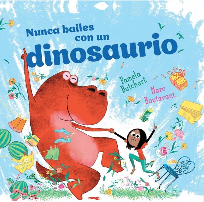 NUNCA BAILES CON UN DINOSAURIO, de BUTCHART, PAMELA | portada del libro
