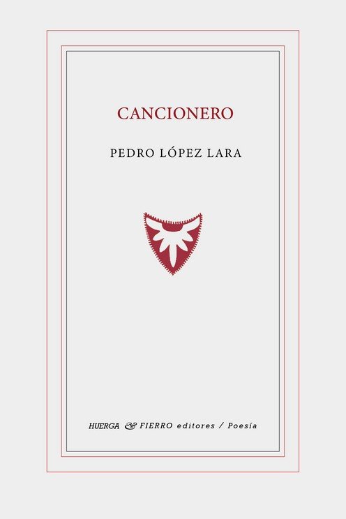 CANCIONERO, de LOPEZ LARA, PEDRO | portada del libro