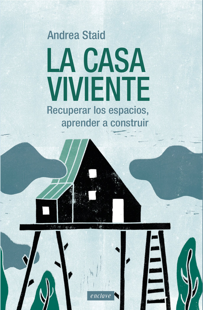 LA CASA VIVIENTE, de STAID,ANDREA | portada del libro