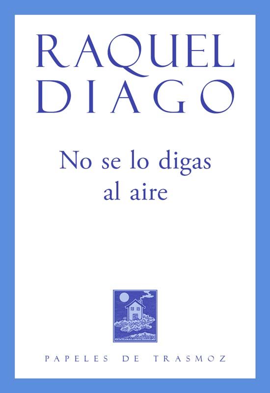 No se lo digas al aire, de RAQUEL DIAGO | portada del libro