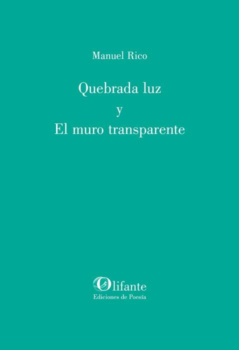 QUEBRADA LUZ Y EL MURO TRANSPARENTE, de RICO | portada del libro