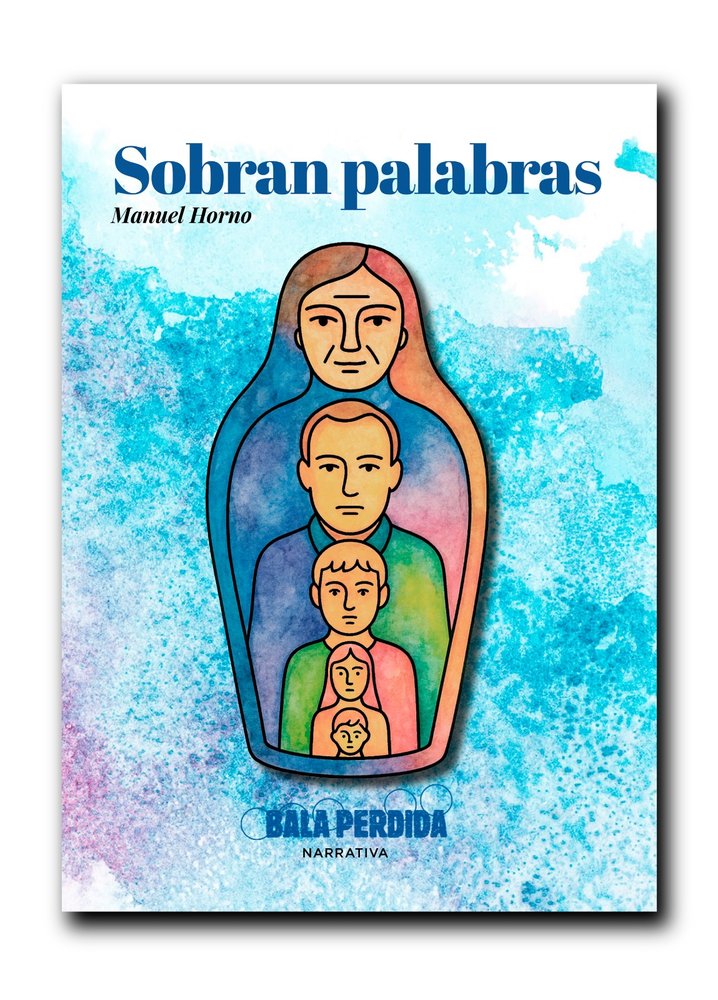 SOBRAN PALABRAS, de Horno, Manuel | portada del libro