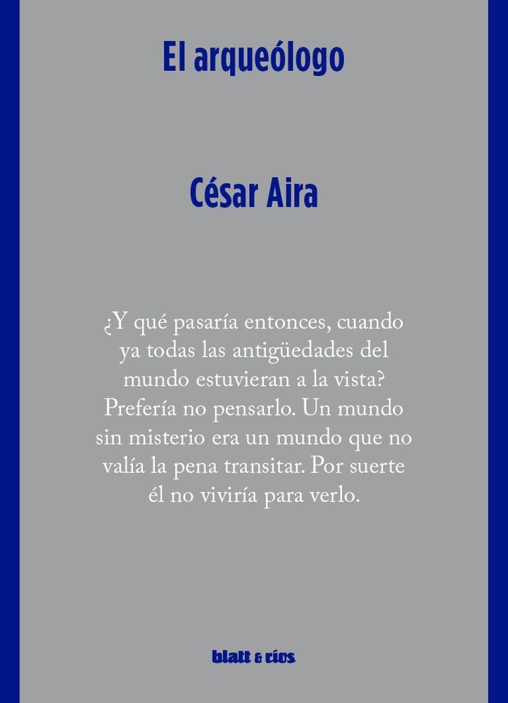 EL ARQUEOLOGO, de AIRA, CESAR | portada del libro