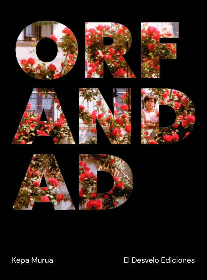 ORFANDAD, de MURUA, KEPA | portada del libro
