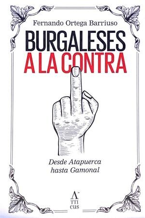 BURGALESES A LA CONTRA, de ORTEGA BARRIUSO, FERNANDO | portada del libro