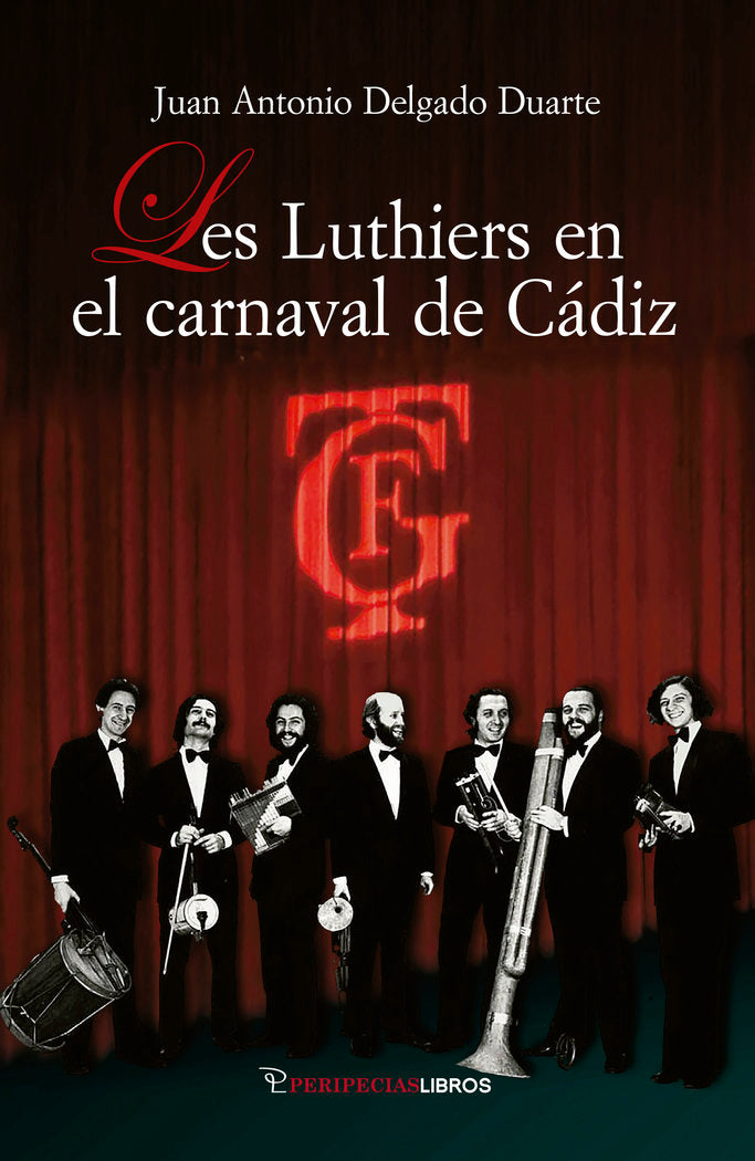 LES LUTHIERS EN EL CARNAVAL DE CADIZ, de DELGADO DUARTE, JUAN ANTONIO | portada del libro