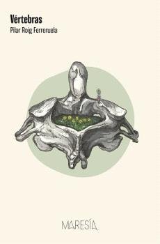 VERTEBRAS, de ROIG FERRERUELA, PILAR | portada del libro