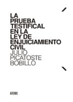 LA PRUEBA TESTIFICAL EN LA LEY DE ENJUICIAMIENTO CIVIL, de JULIO PICATOSTE BOBILLO | portada del libro