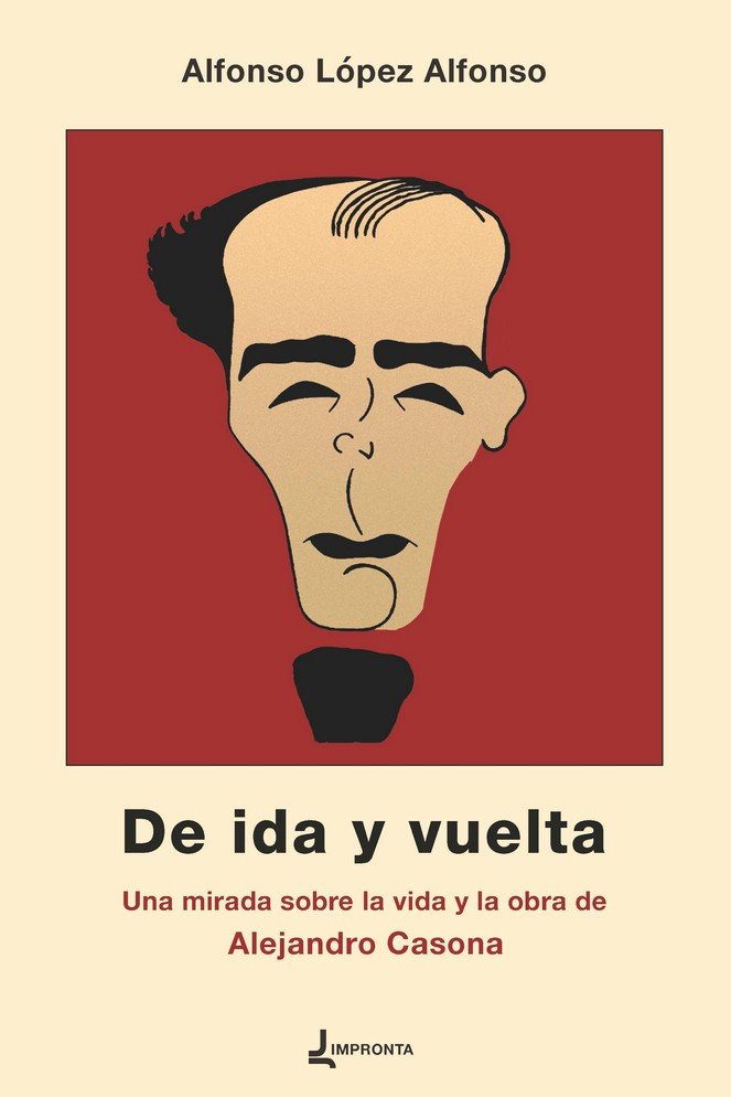 DE IDA Y VUELTA, de LOPEZ ALFONSO, ALFONSO | portada del libro