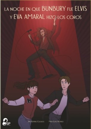 La noche en que Bunbury fue Elvis y Eva Amaral hizo los coros, de Romero Collazos,Javier | portada del libro