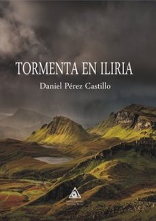 TORMENTA EN ILIRIA, de PEREZ CASTILLO | portada del libro