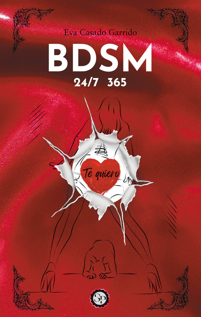 BDSM 24/7 365 días... Te quiero, de Casado Garrido, Eva | portada del libro