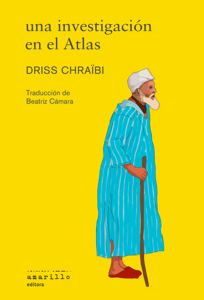 UNA INVESTIGACION EN EL ATLAS, de CHRAIBI, DRISS | portada del libro