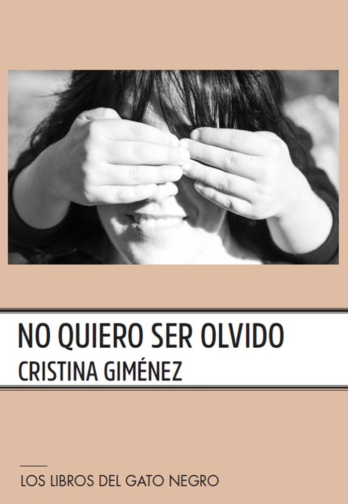 NO QUIERO SER OLVIDO, de Giménez López, Cristina | portada del libro