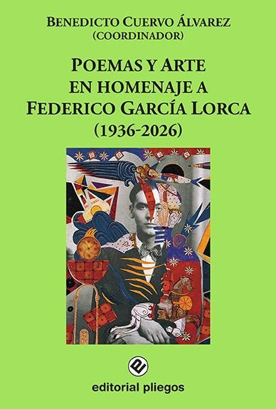 POEMAS Y ARTE EN HOMENAJE A FEDERICO GARCIA LORCA (1936-2026) | portada del libro